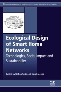Cover image: Ecological Design of Smart Home Networks: Technologies, Social Impact and Sustainability 9781782421191