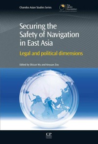 Imagen de portada: Securing the Safety of Navigation in East Asia: Legal And Political Dimensions 9780857094896