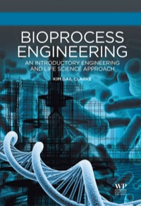 Cover image: Bioprocess Engineering: An Introductory Engineering And Life Science Approach 9781782421672