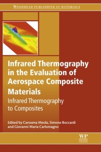 Omslagafbeelding: Infrared Thermography in the Evaluation of Aerospace Composite Materials 9781782421719