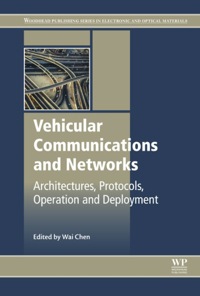 صورة الغلاف: Vehicular Communications and Networks: Architectures, Protocols, Operation and Deployment 9781782422112