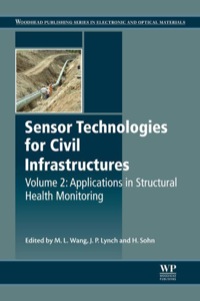 صورة الغلاف: Sensor Technologies for Civil Infrastructures: Applications in Structural Health Monitoring 9781782422426