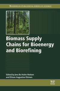Cover image: Biomass Supply Chains for Bioenergy and Biorefining 9781782423669