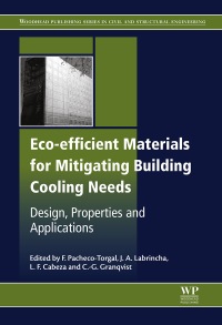 Omslagafbeelding: Eco-efficient Materials for Mitigating Building Cooling Needs: Design, Properties and Applications 9781782423805