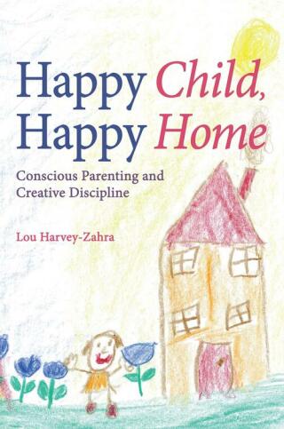 Cover image: Happy Child, Happy Home 9781782500551