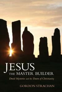 Omslagafbeelding: Jesus the Master Builder 9780863157868