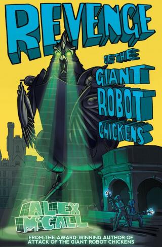 Titelbild: Revenge of the Giant Robot Chickens 9781782502104