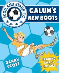 表紙画像: Calum's New Boots 9781782502647
