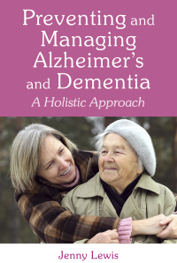 Imagen de portada: Preventing and Managing Alzheimer's and Dementia 9780863157509