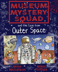 Imagen de portada: Museum Mystery Squad and the Case from Outer Space 9781782503668