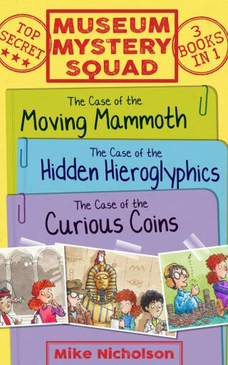 Cover image: Museum Mystery Squad Books 1 to 3 9781782504061