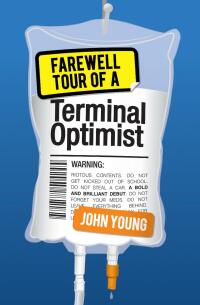 Imagen de portada: Farewell Tour of a Terminal Optimist 9781782504245