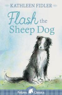 Imagen de portada: Flash the Sheep Dog 4th edition 9781782504924