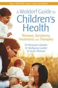 Omslagafbeelding: A Waldorf Guide to Children's Health 9781782505341
