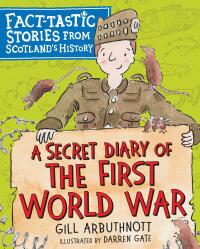 صورة الغلاف: A Secret Diary of the First World War 9781782505273