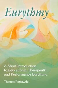 Cover image: Eurythmy 3rd edition 9781782506904