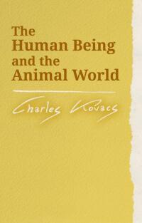 Omslagafbeelding: The Human Being and the Animal World 9780863154515