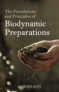 Cover image: The Foundations and Principles of Biodynamic Preparations 9781782508434