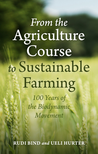 Cover image: From the Agriculture Course to Sustainable Farming 9781782509424