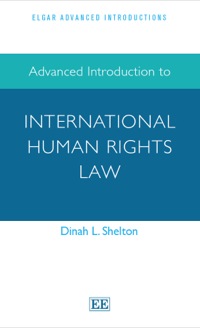 Cover image: Advanced Introduction to International Human Rights Law 9781782545217
