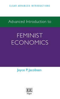 Titelbild: Advanced Introduction to Feminist Economics 1st edition 9781782545767
