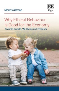 Cover image: Why Ethical Behaviour is Good for the Economy 1st edition 9781782549444