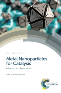صورة الغلاف: Metal Nanoparticles for Catalysis 1st edition 9781782620334
