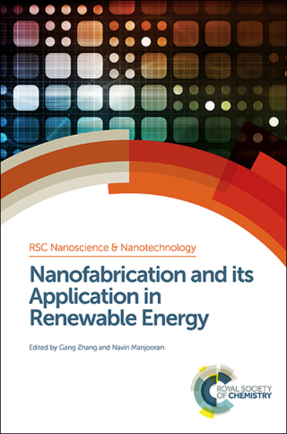 Imagen de portada: Nanofabrication and its Application in Renewable Energy 1st edition 9781849736404