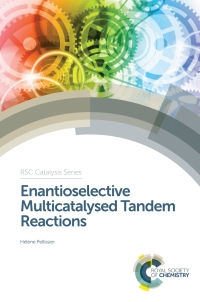 Cover image: Enantioselective Multicatalysed Tandem Reactions 1st edition 9781849739887