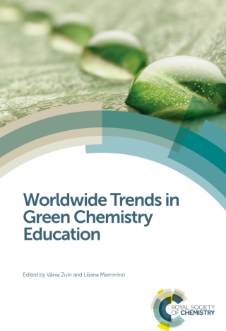 صورة الغلاف: Worldwide Trends in Green Chemistry Education 1st edition 9781782625360