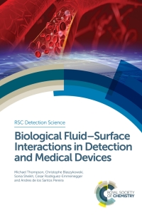 表紙画像: Biological Fluid–Surface Interactions in Detection and Medical Devices 1st edition 9781782620976