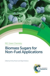 صورة الغلاف: Biomass Sugars for Non-Fuel Applications 1st edition 9781782621133