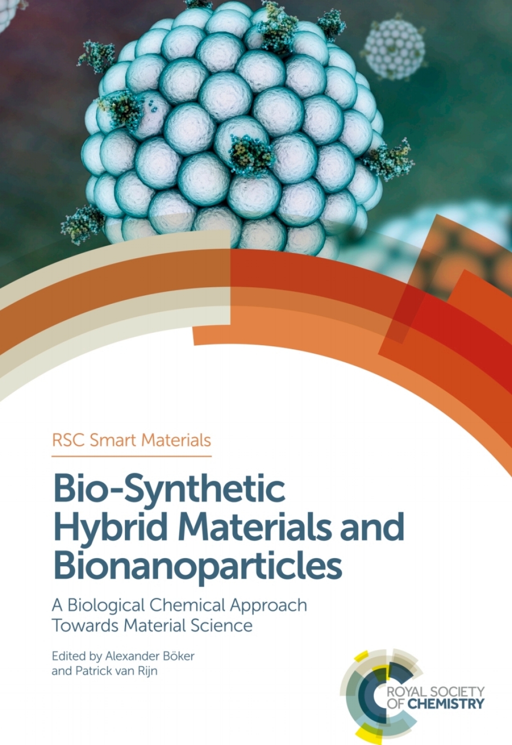 Bio-Synthetic Hybrid Materials and Bionanoparticles A Biological Chemical Approach Towards Material Science 1st Edition