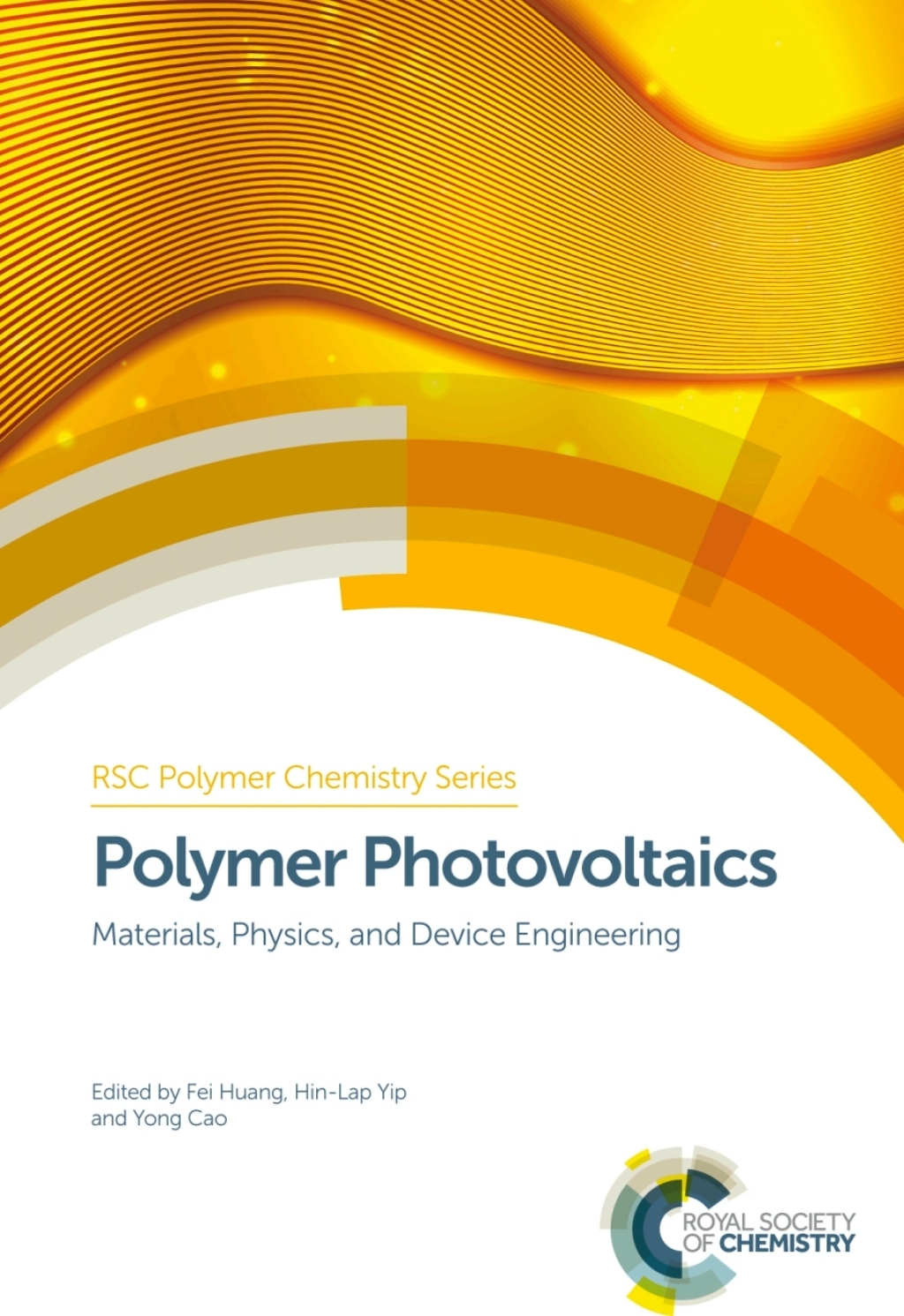 Polymer Photovoltaics Materials, Physics, and Device Engineering 1st Edition