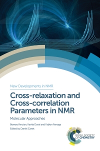 Immagine di copertina: Cross-relaxation and Cross-correlation Parameters in NMR 1st edition 9781849739139