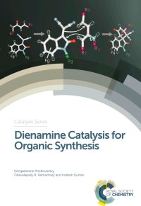 Immagine di copertina: Dienamine Catalysis for Organic Synthesis 1st edition 9781782620907