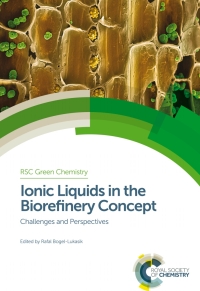 Cover image: Ionic Liquids in the Biorefinery Concept 1st edition 9781849739764
