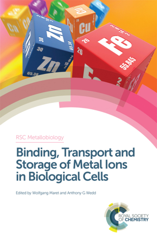 Imagen de portada: Binding, Transport and Storage of Metal Ions in Biological Cells 1st edition 9781849735995