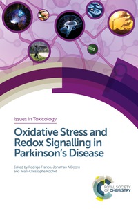 Imagen de portada: Oxidative Stress and Redox Signalling in Parkinsons Disease 1st edition 9781782621881