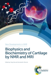 Imagen de portada: Biophysics and Biochemistry of Cartilage by NMR and MRI 1st edition 9781782621331
