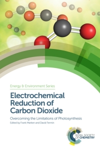 Cover image: Electrochemical Reduction of Carbon Dioxide 1st edition 9781782620426