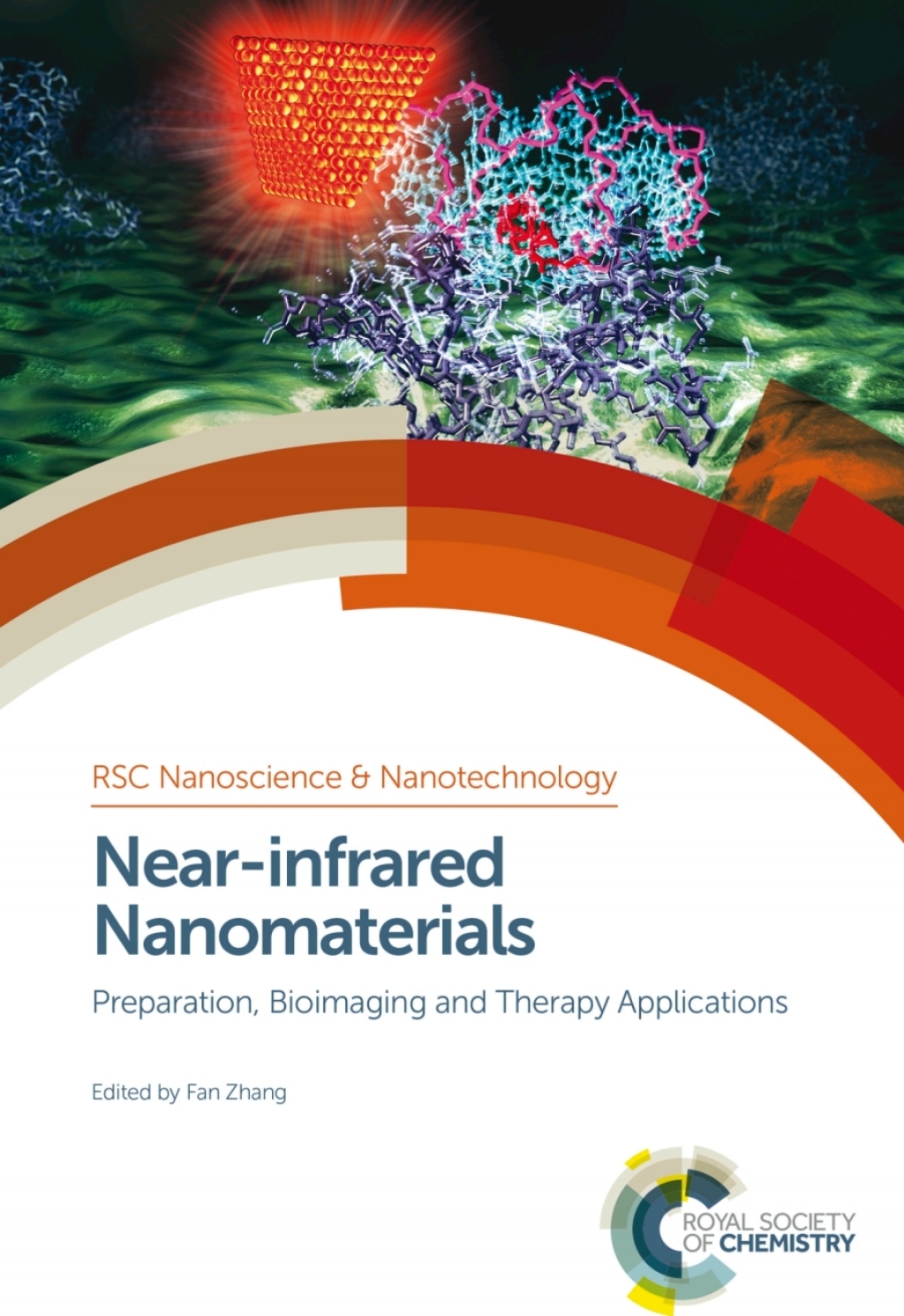 Near-infrared Nanomaterials Preparation, Bioimaging and Therapy Applications 1st Edition