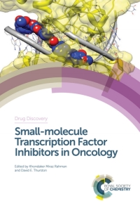 Imagen de portada: Small-molecule Transcription Factor Inhibitors in Oncology 1st edition 9781782621454