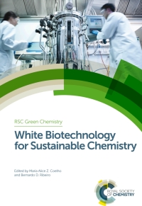 表紙画像: White Biotechnology for Sustainable Chemistry 1st edition 9781849738163