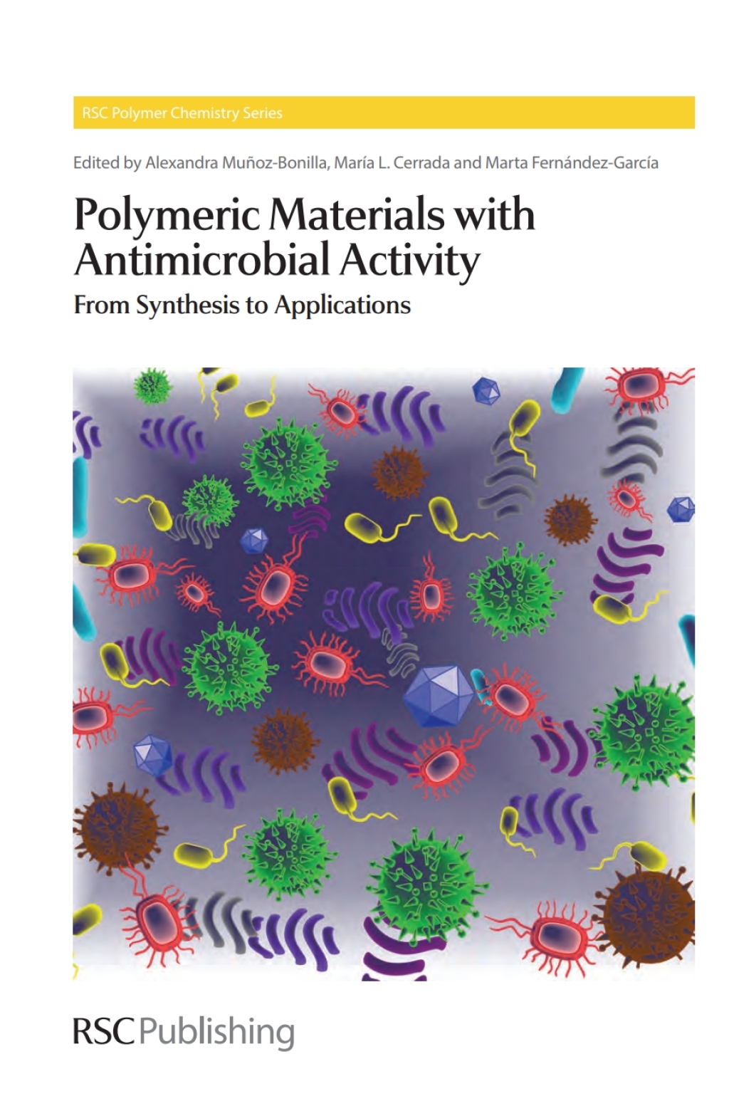 Polymeric Materials with Antimicrobial Activity From Synthesis to Applications 1st Edition