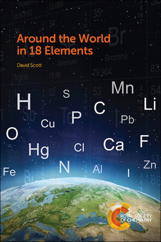 表紙画像: Around the World in 18 Elements 1st edition 9781839168222