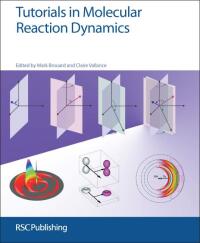 Imagen de portada: Tutorials in Molecular Reaction Dynamics 1st edition 9781849735308