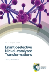 Cover image: Enantioselective Nickel-catalysed Transformations 1st edition 9781782624257
