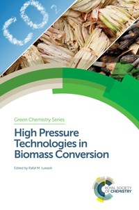 Imagen de portada: High Pressure Technologies in Biomass Conversion 1st edition 9781782624851