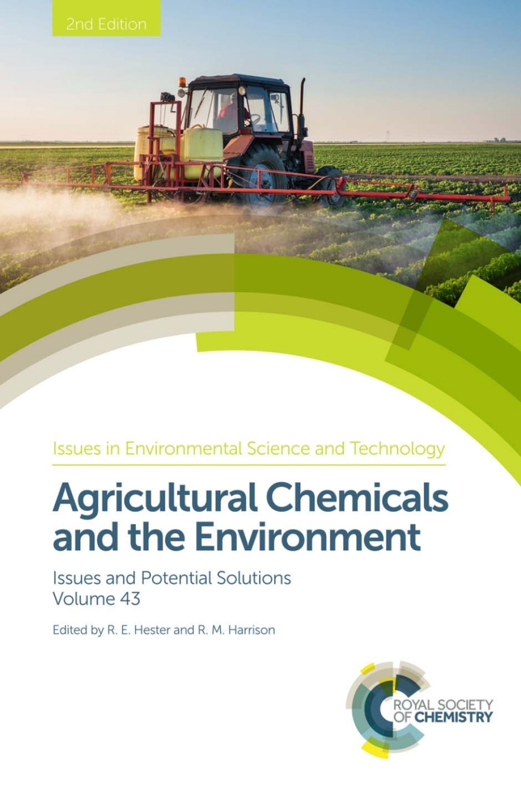 Agricultural Chemicals and the Environment Issues and Potential Solutions 2nd Edition